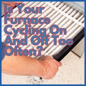 How Often Should a Furnace Cycle? Homeowner’s Guide