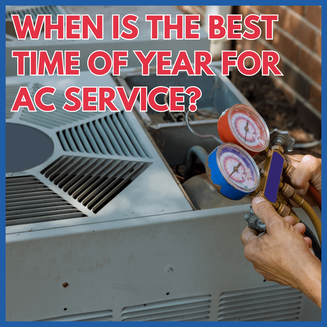When Is The Best Time Of Year For AC Service?