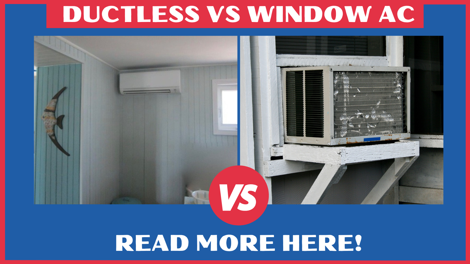 Ductless VS Window AC Units